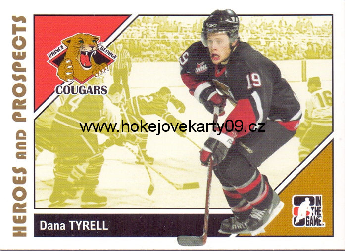 2007-08 Heroes & Prospects - Dana TYRELL č. 63