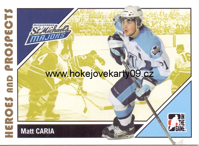 2007-08 Heroes & Prospects - Matt CARIA č. 75