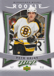 Petr KALUS 07-08 MVP č. 310 Rookie