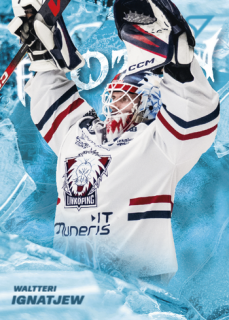25-26 SHL - Waltteri IGNATJEW č. FT-15 Frozen in Time