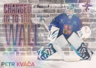 25-26 Český hokej - Petr KVÁČA č. CHW-6 Changed in to the Wall Gold x/25