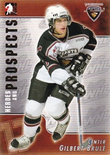 04-05 ITG Heroes & Prospects - Gilbert BRULE č. 76