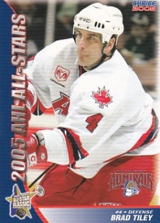 04-05 Choice AHL All-Star - Brad TILEY č. 43
