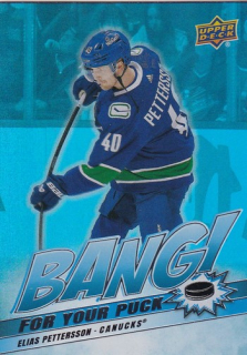 24-25 UD S2 - Elias PETTERSSON č. BP-22 BANG FOR YOUR PUCK
